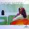 Lounge Worship Vol.2