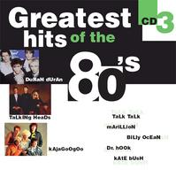 Greatest Hits Of The 80`s CD3 cover mp3 free download  