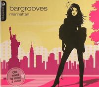 Bargrooves Manhattan compiled and mixed by Ben Sowton CD1 cover mp3 free download  