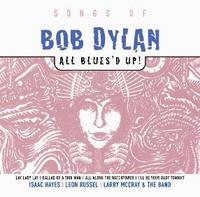 Songs of Bob Dylan All Blues`d Up cover mp3 free download  