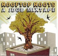 Rooftop Roots: A JDUB Mixtape cover mp3 free download  