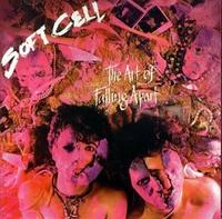 Soft Cell - The Art Of Falling Apart cover mp3 free download  