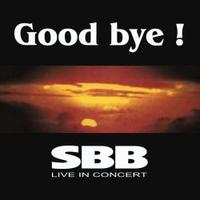 Anthology 1974 - 2004 CD 16 - Good Bye! SBB Live In Concert cover mp3 free download  