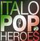 Italo Pop Heroes CD1