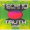 Techno Truth Volume 1