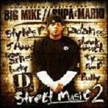 Big Mike Supa Mario n D-Block - Street Music 2 cover mp3 free download  