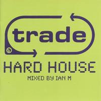 Trade Hard House CD1 Ian M cover mp3 free download  