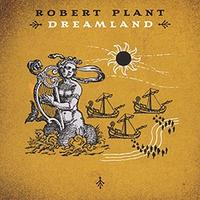 Dreamland (Robert Plant) cover mp3 free download  