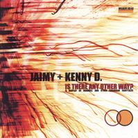 Jaimy   Kenny D - Is There Any Other Way cover mp3 free download  
