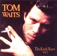 The Early Years (Tom Waits) Vol.2 cover mp3 free download  